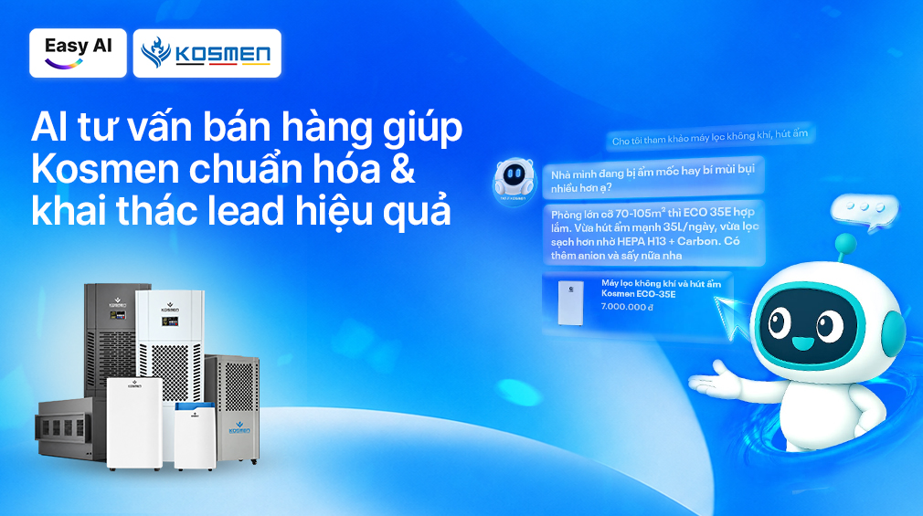 AI tư vấn bán hàng giúp Kosmen chuẩn hóa tư vấn và khai thác lead hiệu quả